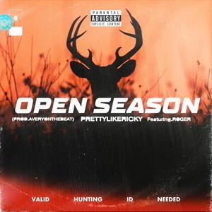 Open Season(feat. ROGER) (Explicit)
