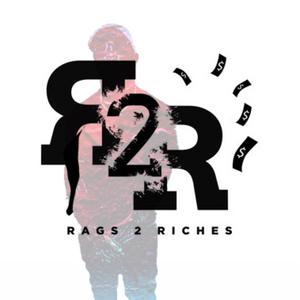 Rags 2 Riches (Explicit)