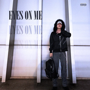 Eyes On Me (Explicit)