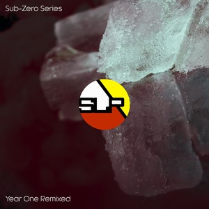 Sub-Zero Year One (Remixed)