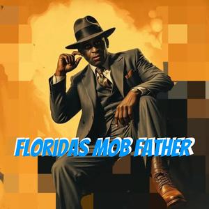 Floridas Mob Father (feat. DML Julian) (Explicit)