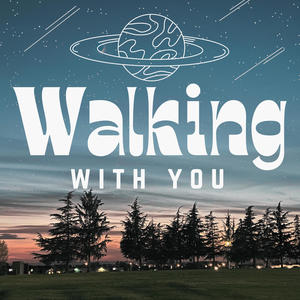 Walking With You (feat. B. Trill & Isaiah Mesina)