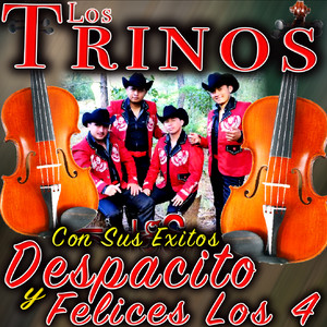 Con Sus Exitos Despacito Y Felices Los 4