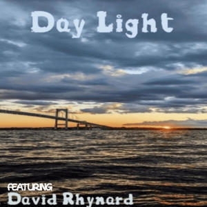 Day Light (feat. David Rhynard) [Explicit]