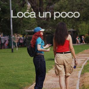 Loca un poco (feat. GBZ)