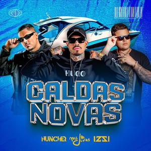 CALDAS NOVAS ELETROFUNK (feat. MC Jivas) (feat. MC Jivas & DJ IZZI)