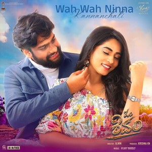 Wah Wah Ninna Kannanchali (From 