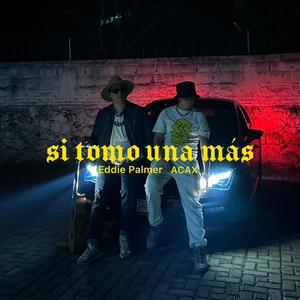 si tomo una más (Explicit)