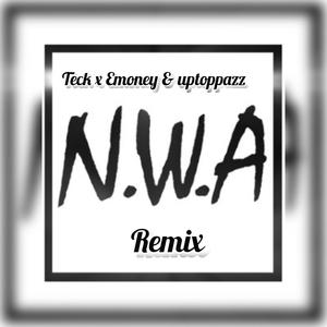 Nwa remix (feat. Teck boogie & Uptoppaz) [Explicit]