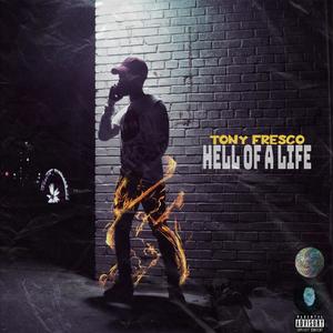 Hell Of A Life (Explicit)