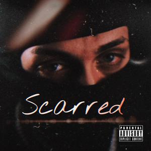 Scarred (Explicit)