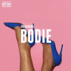 Bodie (Explicit)