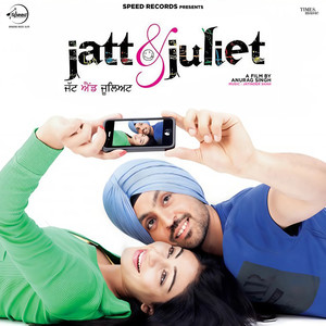 Jatt And Juliet (Original Motion Picture Soundtrack)