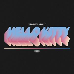 HELLO KITTY (Explicit)
