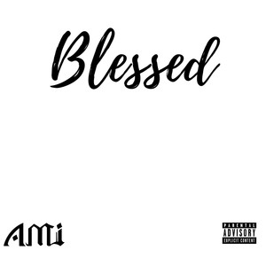 Blessed (Explicit)