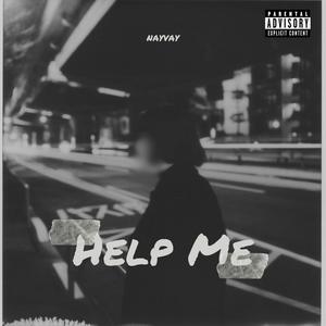 Help Me (Explicit)