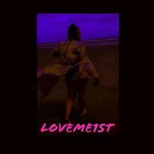 LoveMe1st (feat. TheActivistArtist)