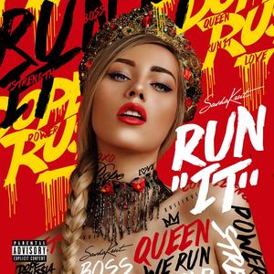 RUN IT (Explicit)