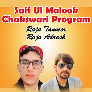 Saif Ul Malook Chakswari Program