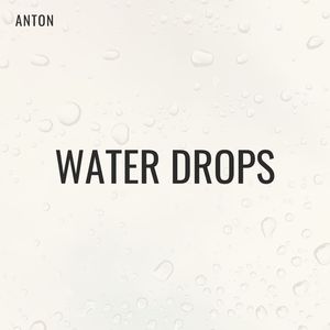 Water Drops-Anton