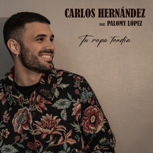 Carlos Hernandez - Tu Ropa Tendía