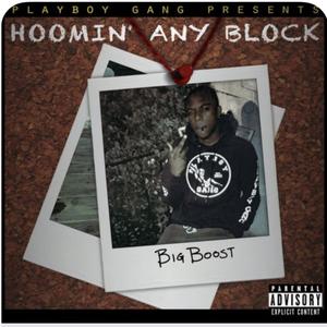 Hoomin' Any Block (Explicit)