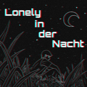 Lonely in der Nacht (Explicit)