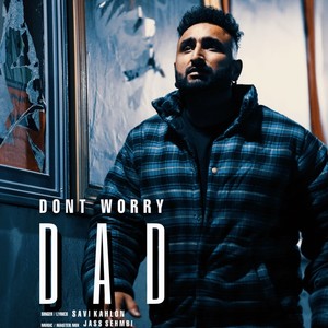 DON'T WORRY DAD (Explicit)