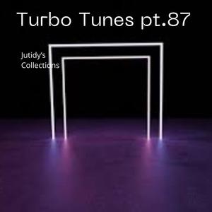 Turbo Tunes pt.87