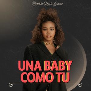 Una Baby Como Tu (feat. Bloky Ts)