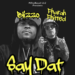 Say Dat (Explicit)