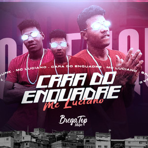 Cara do Enquadre(Brega Funk) (Explicit)
