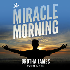 The Miracle Morning (feat. Hal Elrod)