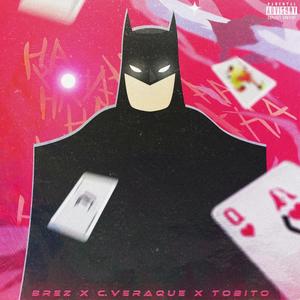 Batarang(feat. C. Veraque) (Explicit)