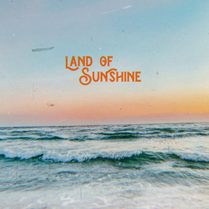 Land of Sunshine (Explicit)