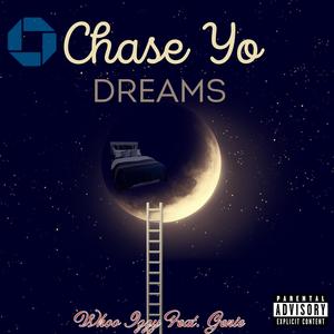Chase Yo Dreams (feat. Genie) (Explicit)
