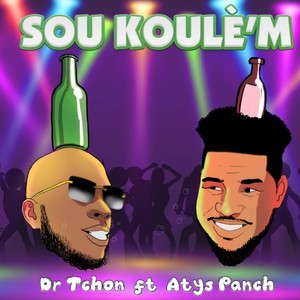 SOU KOULE'M (feat. AtysPanch)