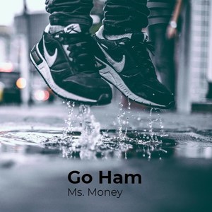 Go Ham (Explicit)