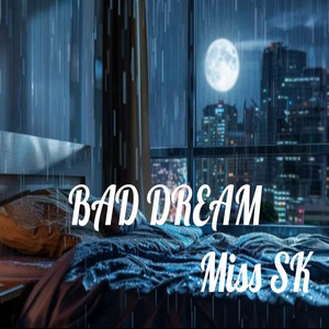 Bad Dream
