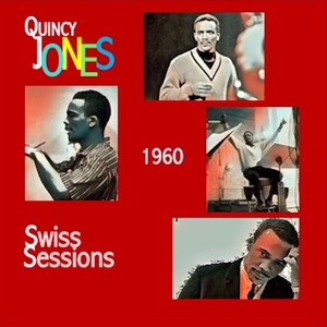 Quincy Jones Swiss sessions 1960