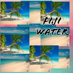 Fiji Water (Explicit)