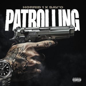 Patrolling (Weh Dem a Guh Do) (Explicit)