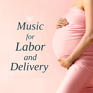 Music for Labor and Delivery - Soothing Piano Music for Labor and Delivery for Pregnant Mothers & Reduce Stress