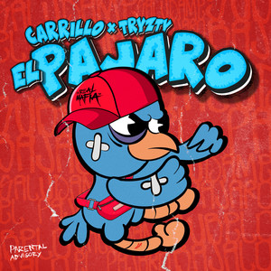 El Pajaro (Explicit)