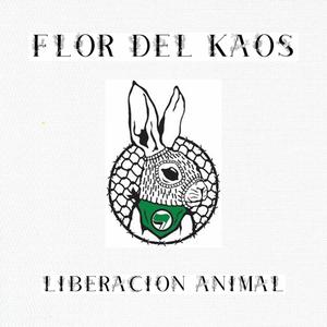 Liberacion animal (feat. Flor del Kaos) (Explicit)