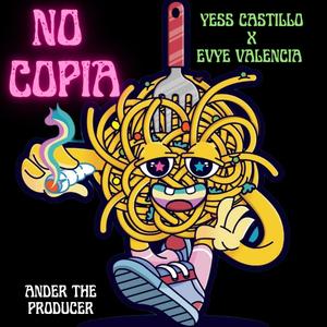 No Copia (feat. Ander the Producer)