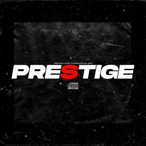 Prestige (feat. Pakogera, UnTalJuan & Zoket) [Explicit]