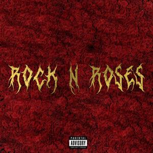 Rock n' Roses (Explicit)