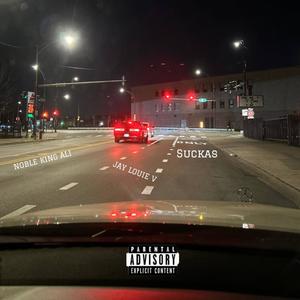 Suckas (feat. Jay Louie V) (Explicit)