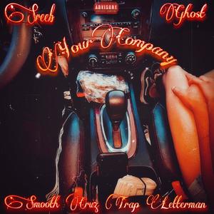 Your Company (feat. Trap Letterman, Smooth Cruz & Ghost) (Explicit)